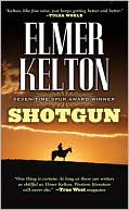 Book cover image of Shotgun by Elmer Kelton