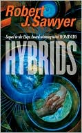 Book cover image of Hybrids (Neanderthal Parallax Series #3) by Robert J. Sawyer