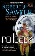 Robert J. Sawyer: Rollback