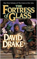 Book cover image of The Fortress of Glass (Crown of the Isles Series #1) by David Drake