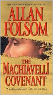Book cover image of Machiavelli Covenant by Allan Folsom