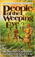 W. Michael Gear: People of the Weeping Eye (The First North Americans Series)