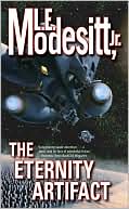 L. E. Modesitt Jr.: The Eternity Artifact