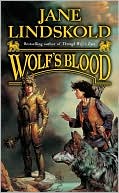 Book cover image of Wolf's Blood (Wolf Series) by Jane Lindskold