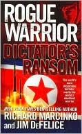 Richard Marcinko: Rogue Warrior: Dictator's Ransom