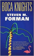 Steven M. Forman: Boca Knights