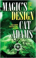 Book cover image of Magic's Design by Cat Adams