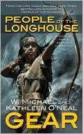 W. Michael Gear: People of the Longhouse