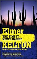 Book cover image of The Time It Never Rained by Elmer Kelton