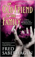 Fred Saberhagen: An Old Friend of the Family (Dracula Series #3)