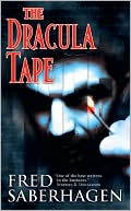 Book cover image of The Dracula Tape (Dracula Series #1) by Fred Saberhagen
