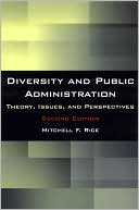 Book cover image of Diversity and Public Administration: Theory, Issues, and Perspectives by Mitchell F. Rice
