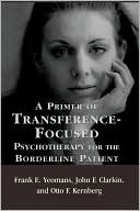 Book cover image of Primer of Transference-Focused Psychotherapy for the Borderline Patient by Frank E. Yeomans
