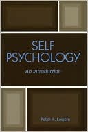 Peter A. Lessem: Self Psychology: An Introduction