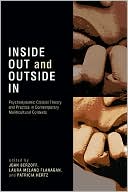 Book cover image of Inside Out and Outside In: Psychodynamic Clinical Theory, Practice, and Psychopathology in Multicultural Contexts by Joan Berzoff