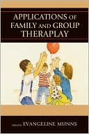 Evangeline Munns: Applications Of Family And Group Theraplay