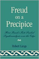 Robert Langs: Freud On A Precipice