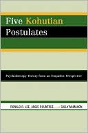Book cover image of Five Kohutian Postulates by Ronald R. Lee