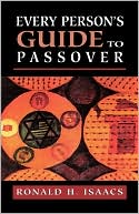 Book cover image of Every Persons Guide To Passove by Ronald H. Isaacs