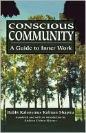 Book cover image of Conscious Community by Kalonymus Kalman Shapira