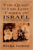 Book cover image of Quest For The Ten Lost Tribes Of Israel by Rivka Gonen