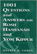 Book cover image of 1,001 Questions and Answers on Rosh Hashanah and Yom Kippur by Jeffrey M. Cohen