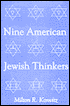 Book cover image of Nine American Jewish Thinkers by Milton Konvitz