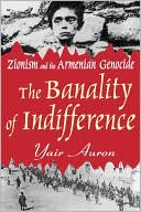 Book cover image of Banality of Indifference by Yair Auron