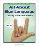 Felicia Lowenstein: All about Sign Language: Talking with Your Hands