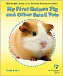 Book cover image of My First Guinea Pig and Other Small Pets by Linda Bozzo