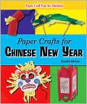Randel McGee: Paper Crafts for Chinese New Year