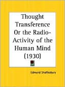 Edmund Shaftesbury: Thought Transference or the Radio-Activi