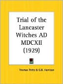Book cover image of Trial of the Lancaster Witches Ad Mdcxii by Thomas Potts