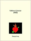 George Long: Folklore Calendar