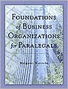 Margaret E. Bartschi: Foundations of Business Organizations for Paralegals