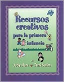 Judy Herr: Creative Resources for Infants and Toddlers (Spanish Version)