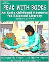 Book cover image of Peak with Books: An Early Childhood Resource for Balanced Literacy by Marjorie R. Nelsen