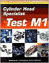Book cover image of ASE Test Preparation for Engine Machinists - Test M1: Cylinder Head Specialist (Gas or Diesel) by Delmar Delmar Learning