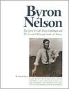 Martin Davis: Byron Nelson: The Story of Golf's Finest Gentleman and the Greatest Winning Streak in History
