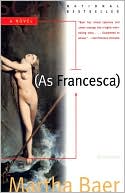 Book cover image of As Francesca by Martha Baer