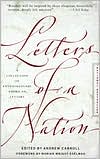 Book cover image of Letters of a Nation: A Collection of Extraordinary American Letters by Andrew Carroll