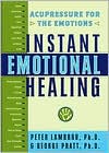 Book cover image of Instant Emotional Healing: Acupressure for the Emotions by Peter Lambrou