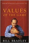 Book cover image of Values of the Game by Bill Bradley