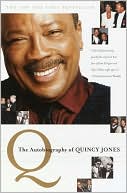 Book cover image of Q: The Autobiography of Quincy Jones by Quincy Jones