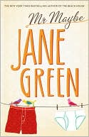 Jane Green: Mr. Maybe