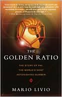 Mario Livio: The Golden Ratio: The Story of Phi, the World's Most Astonishing Number