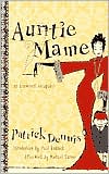 Book cover image of Auntie Mame: An Irreverent Escapade by Patrick Dennis