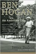 Book cover image of Ben Hogan: An American Life by James Dodson