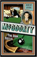 Book cover image of McGoorty: A Pool Room Hustler by Robert Byrne
