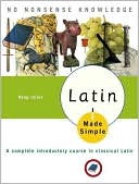 Doug Julius: Latin Made Simple: A Complete Introductory Course in Classical Latin